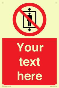 Custom prohibition Do not use this lift for people